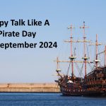 International Talk Like a Pirate Day – 19th September 2024